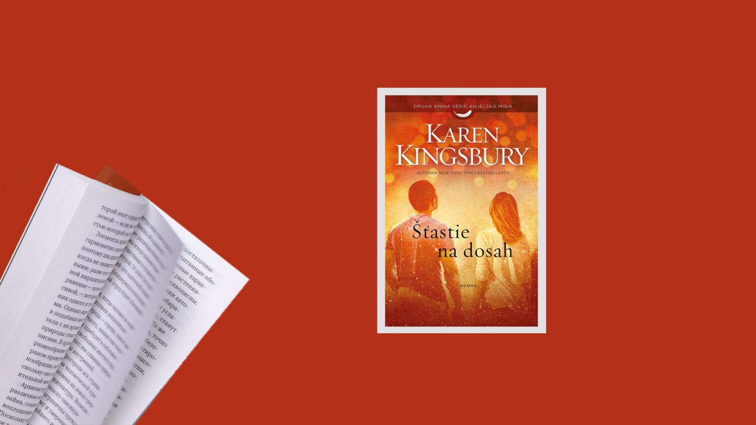 recenzia_Karen Kingsbury: Šťastie na dosah (2. diel série Anjelská misia)