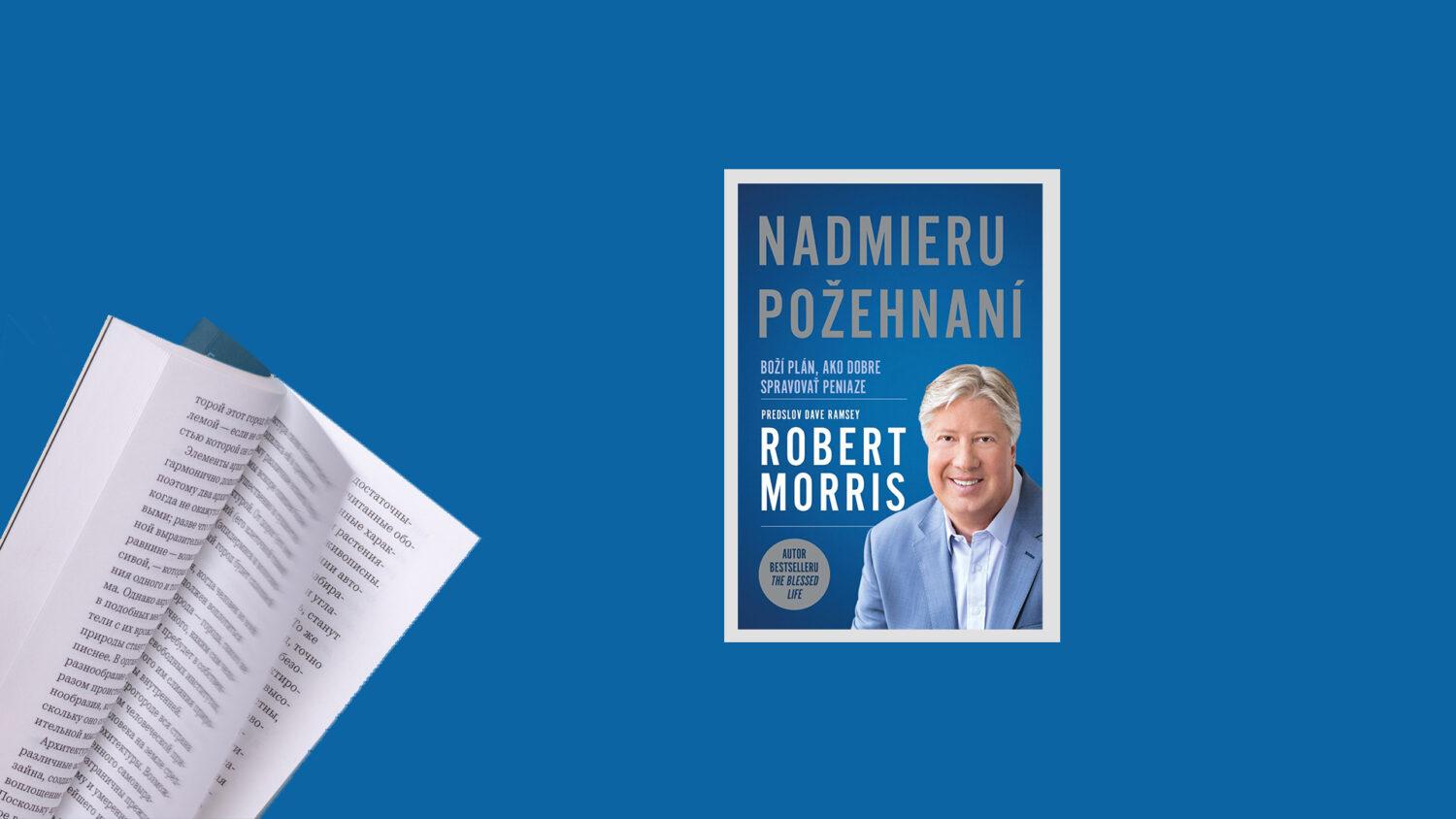 Recenzia_Robert Morris: Nadmieru požehnaní