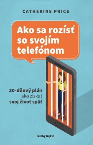 recenzia_Catherine Price: Ako sa rozísť so svojím telefónom