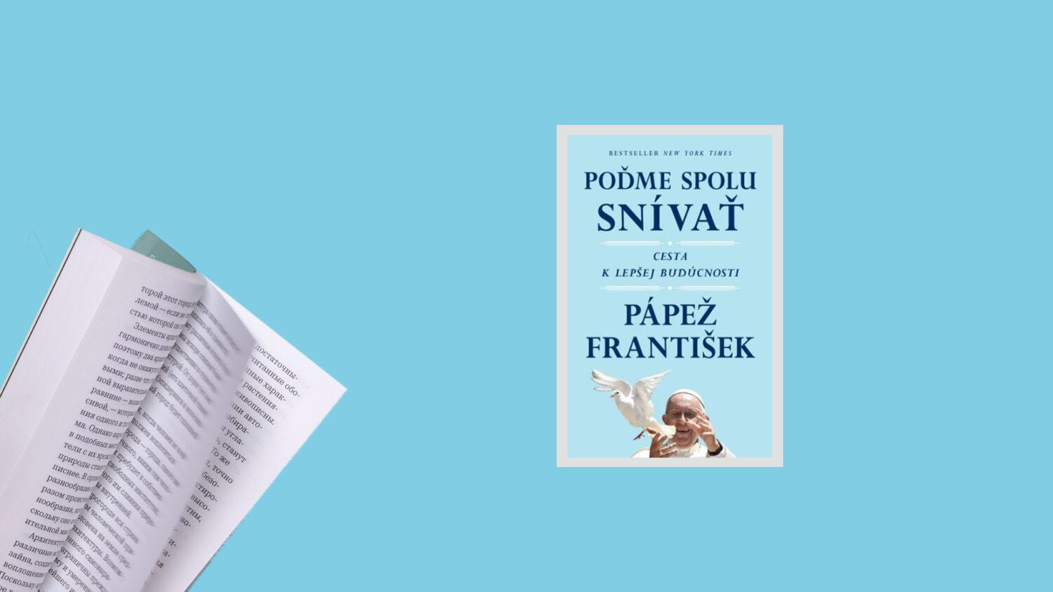 Recenzia_Pápež František: Poďme spolu snívať