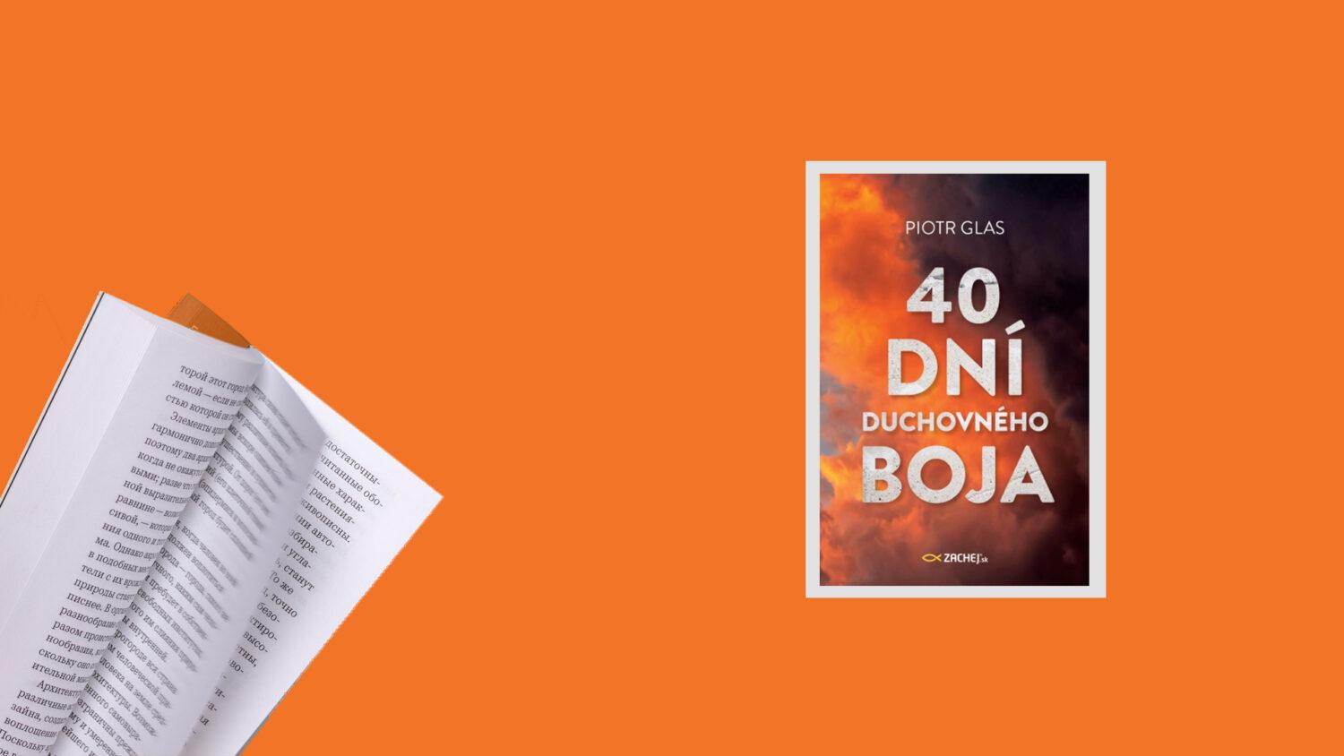 recenzia: P. Glas: 40 dní duchovného boja