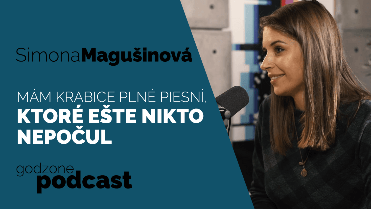 Godzone podcast_Simona Magušinová: Mám krabice plné piesní, ktoré ešte nikto nepočul