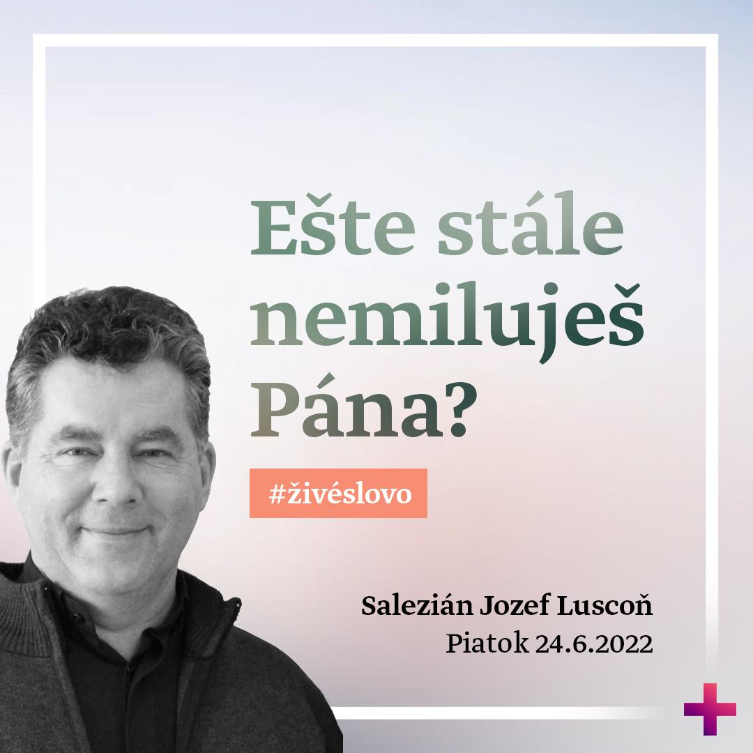 #ziveslovo 24.6.2022