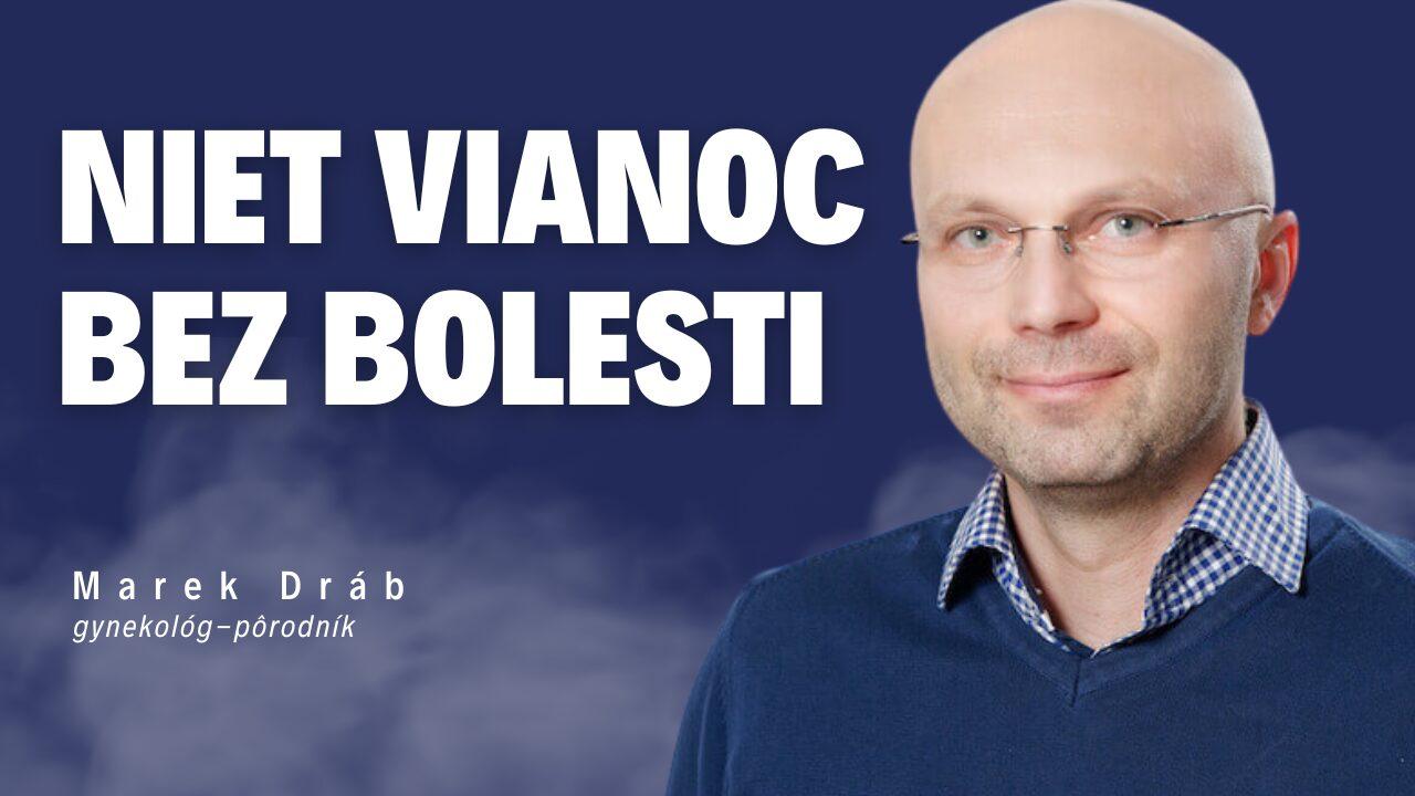 Niet Vianoc bez bolesti _ Gynekológ-pôrodník Marek Dráb / Slovo+ podcast #16