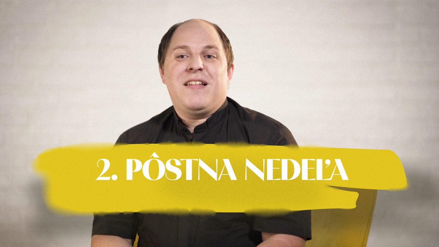 NEDEĽA UŽ V SOBOTU | Jan Berka | 2. pôstna nedeľa