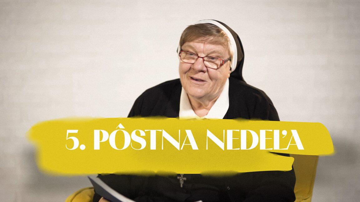 NEDEĽA UŽ V SOBOTU | Helena Torkošová | 5. pôstna nedeľa