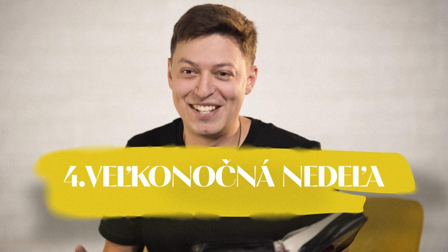 NEDEĽA UŽ V SOBOTU | Andrej Kmotorka | 4. veľkonočná nedeľa