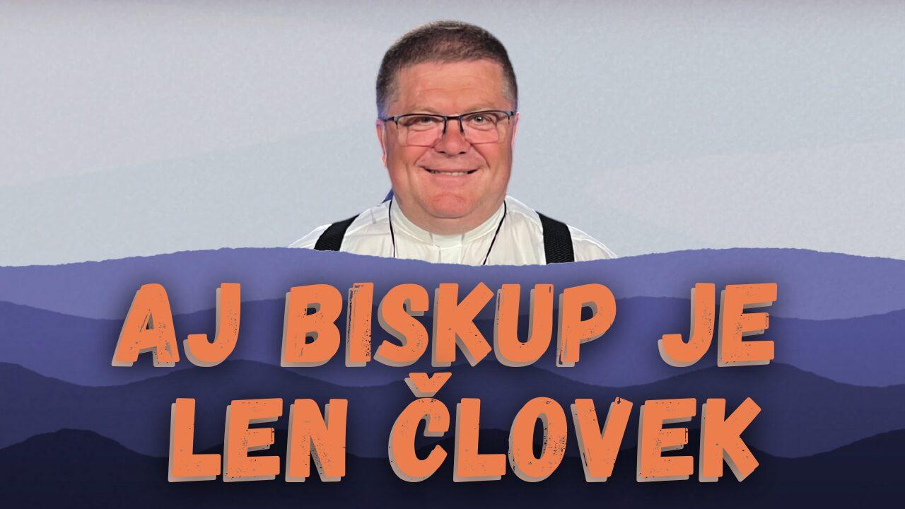 Aj biskup je len človek| Peter Beňo | SARDINKY