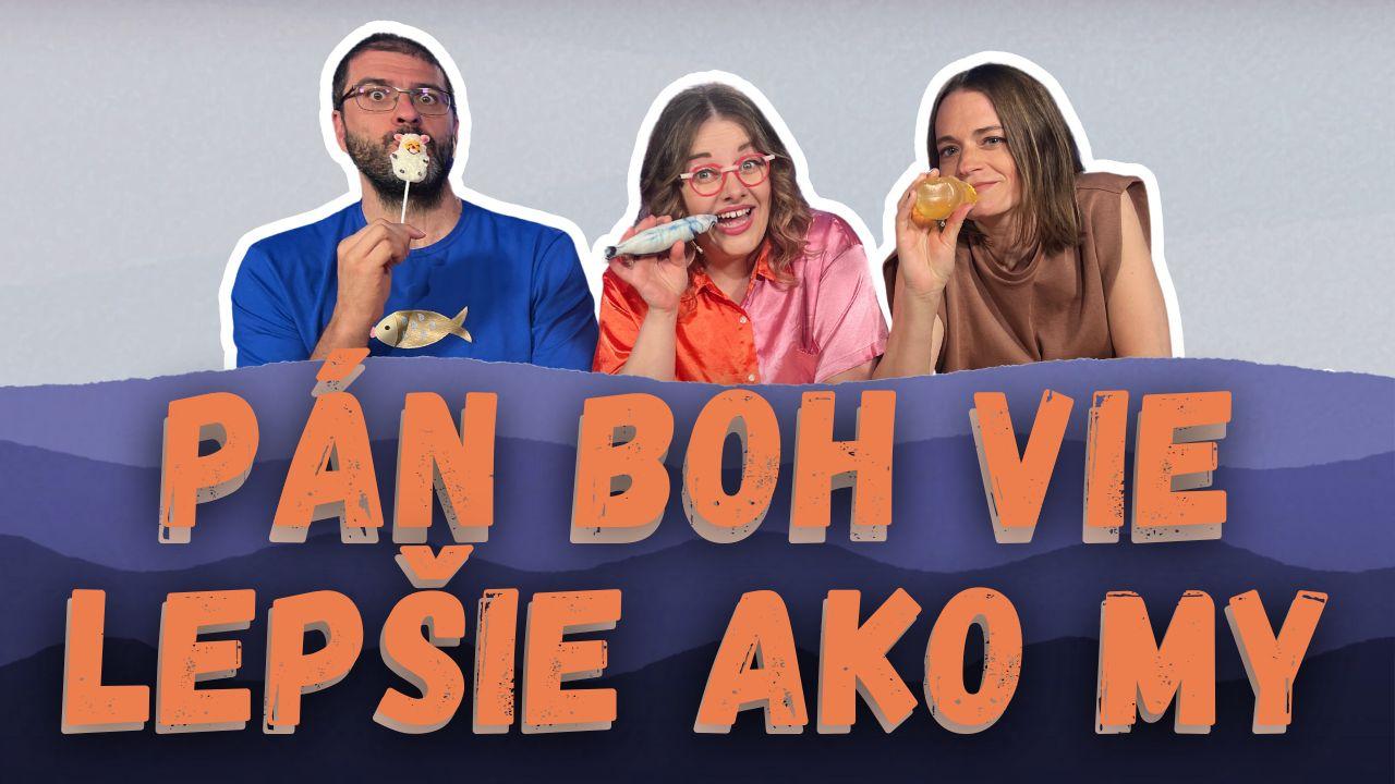 Pán Boh vie lepšie ako my | Zuzana Džubakovská | SARDINKY