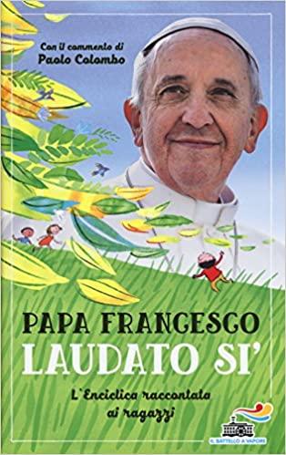 Laudato si’: Neutekáme zo sveta, ani nepopierame prírodu, keď sa chceme stretnúť s Bohom