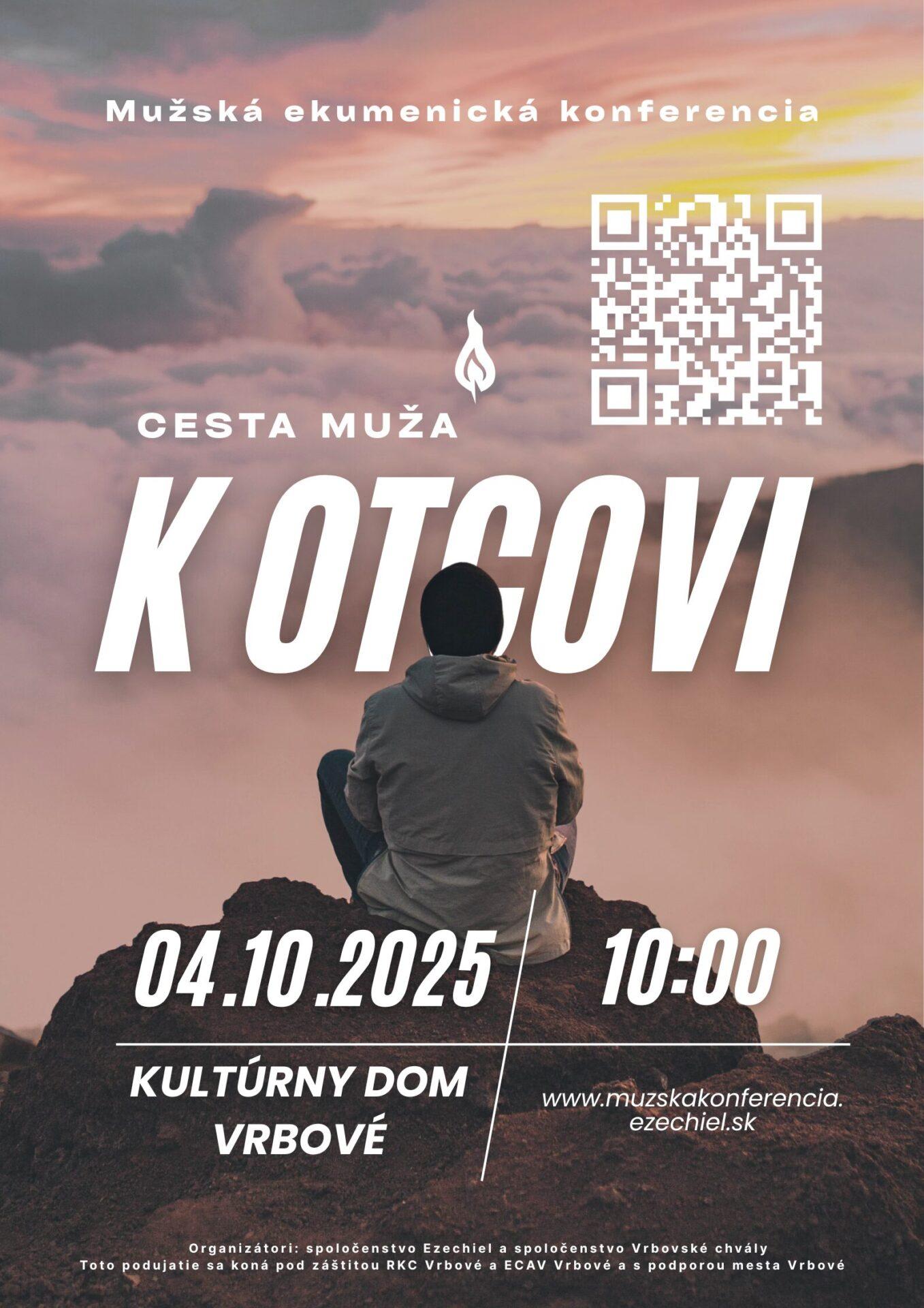 Kráčať k Otcovi je pozvanie pre každého muža…