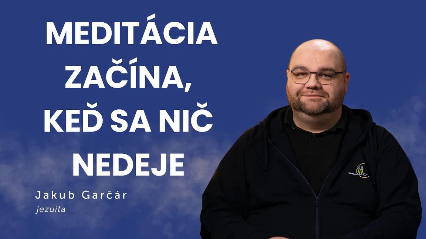 Meditácia začína, keď sa nič nedeje | Jakub Garčár / podcast Slovo+ #51