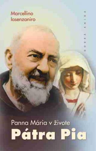 Recenzia_Marcellino IasenzaNiro: Panna Mária v živote Pátra Pia