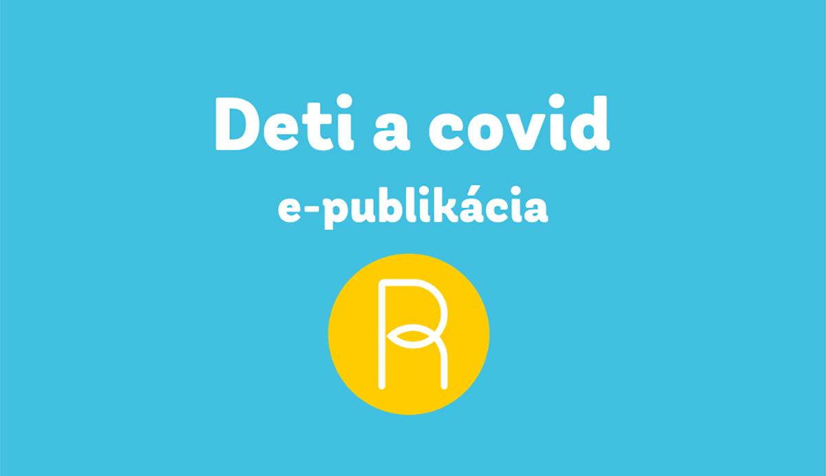 eRko pre rodičov vytvorilo e-publikáciu Deti a Covid