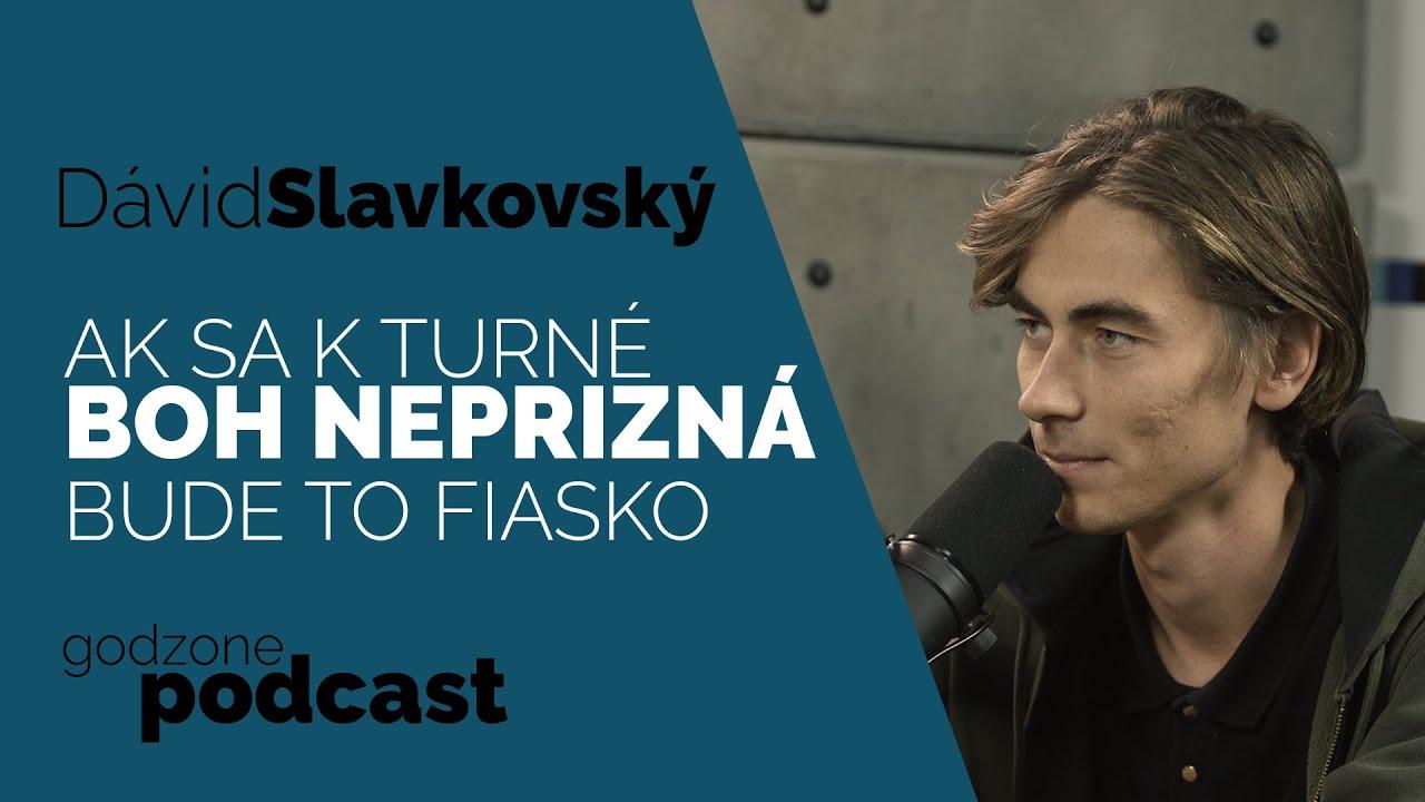 Godzone podcast_Dávid Slavkovský: Ak sa k turné Boh neprizná, bude to fiasko