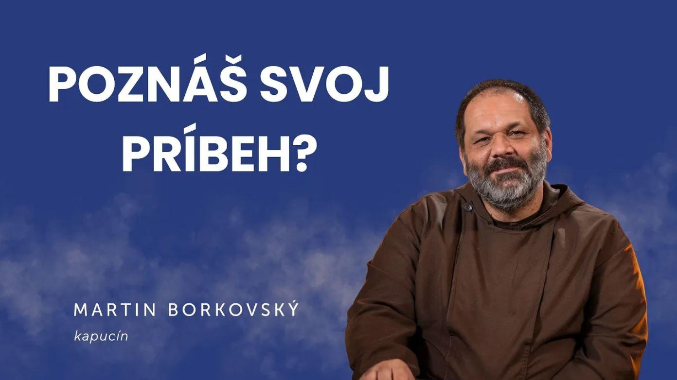 Poznáš svoj príbeh? | Martin Borkovský | podcast Slovo+ #53